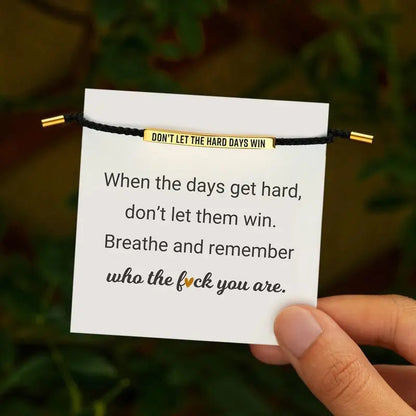 Náramek „Don’t Let The Hard Days Win“