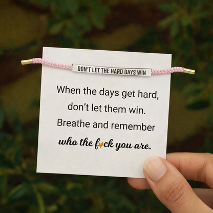 Náramek „Don’t Let The Hard Days Win“